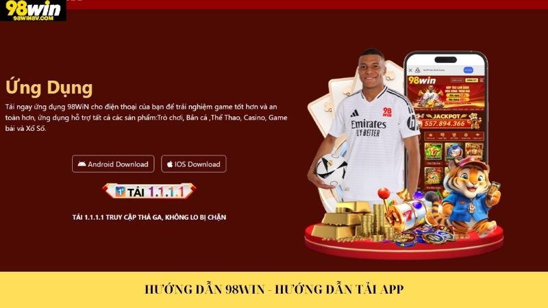 Hướng dẫn 98win - Hướng dẫn tải app