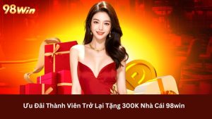 thành viên trở lại tặng 300k