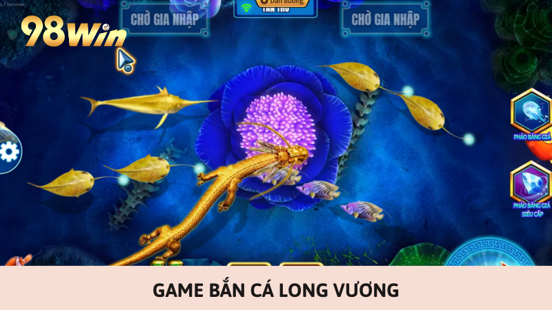 Game bắn cá long vương