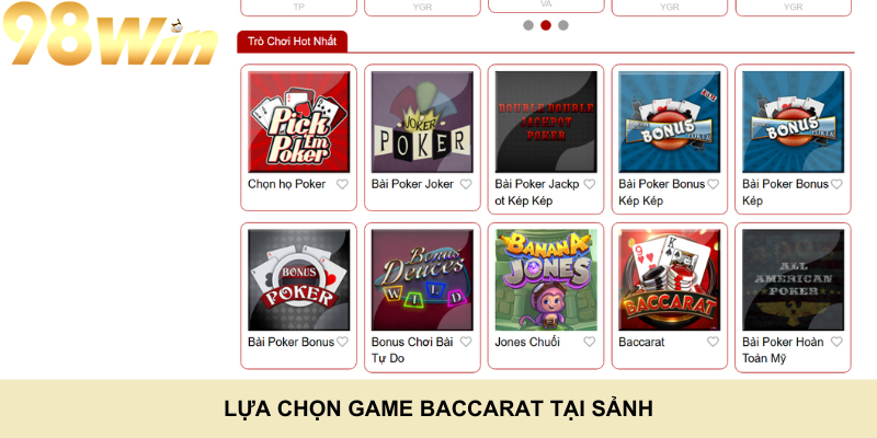 Lựa chọn game Baccarat tại sảnh